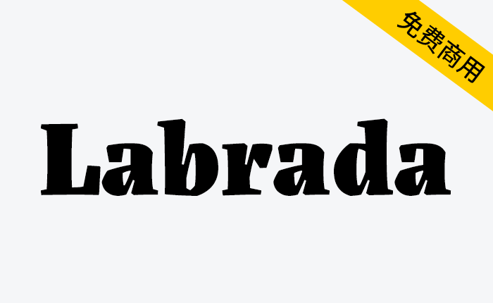 【Labrada】一个受木刻艺术启发的当代衬线字体家族-链启库 lianqiku.com